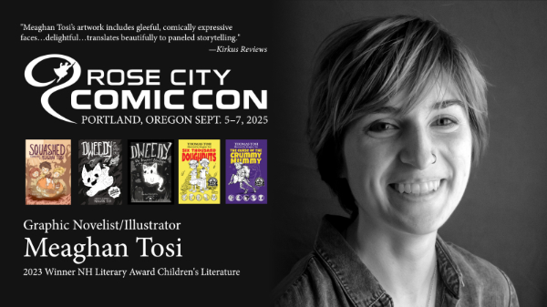 Meet Meaghan Tosi at Rose City Comic Con 2025 Portland Oregon Promo