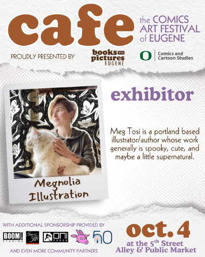 Meet Meaghan Tosi at Comic Arts Festival of Eugene, Oregon Promo